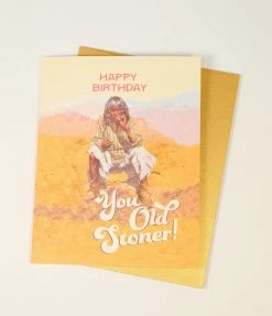 Faire ( Offensive + Delightful) Happy Birthday You Old Stoner Card
